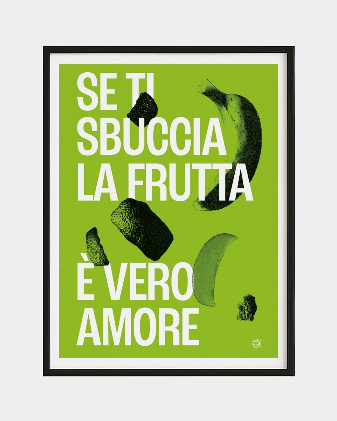 SE TI SBUCCIA LA FRUTTA È VERO AMORE